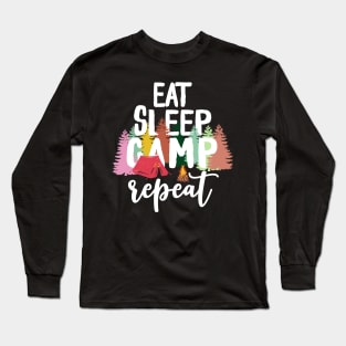 Eat sleep camp repeat Long Sleeve T-Shirt